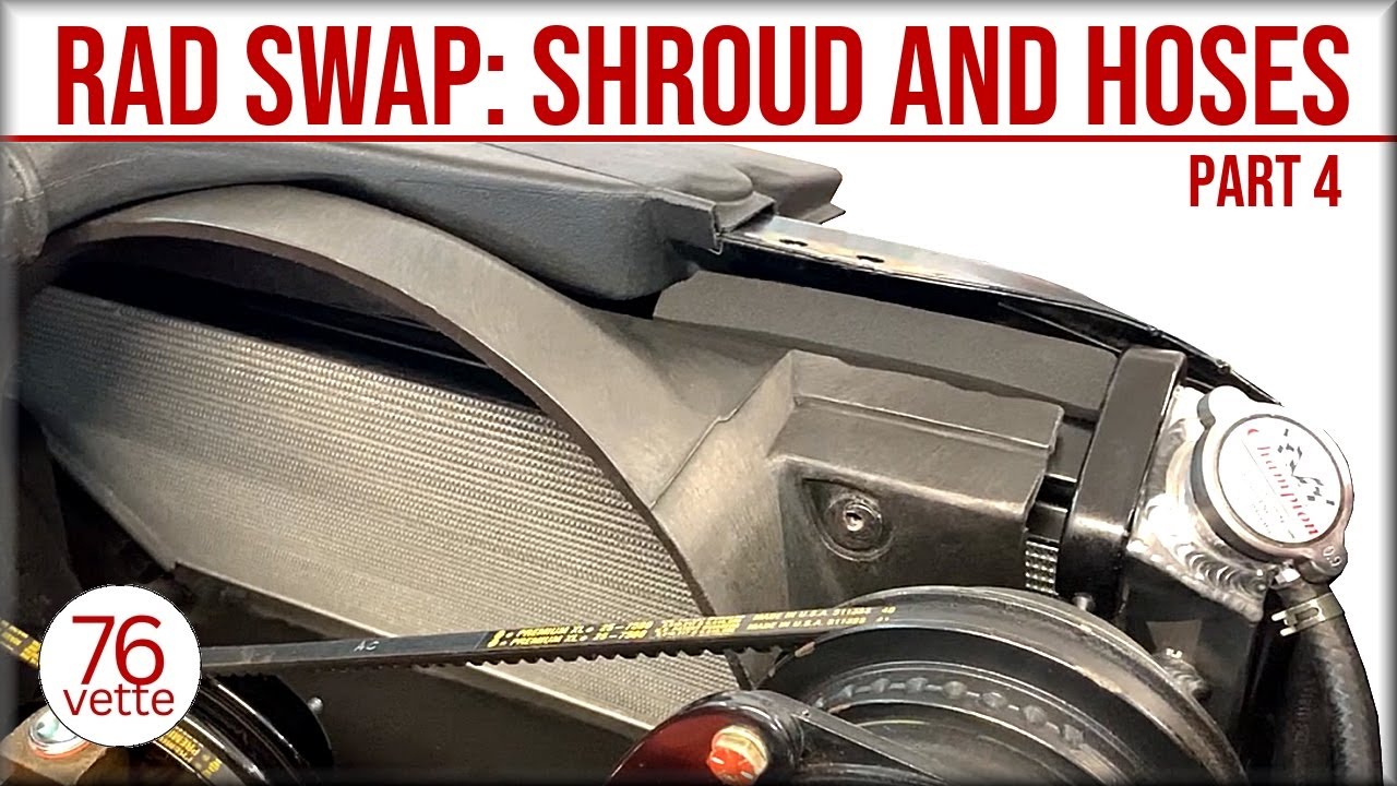 Securing RADIATOR Shroud and Hoses