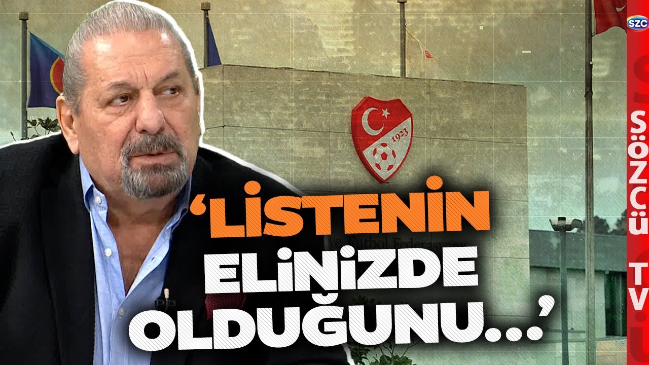 Erman Toroğlu'ndan TFF'ye Tarihi Sesleniş! 'LİSTENİN ELİNİZDE OLDUĞUNU BİLİYORUM!'