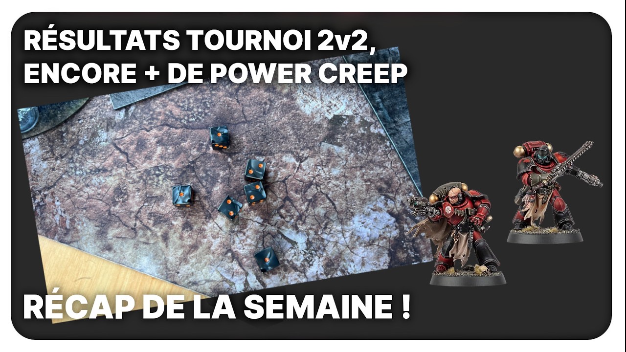 Résultats de tournoi 2v2, power creep (encore) -  Le Récap de la semaine !