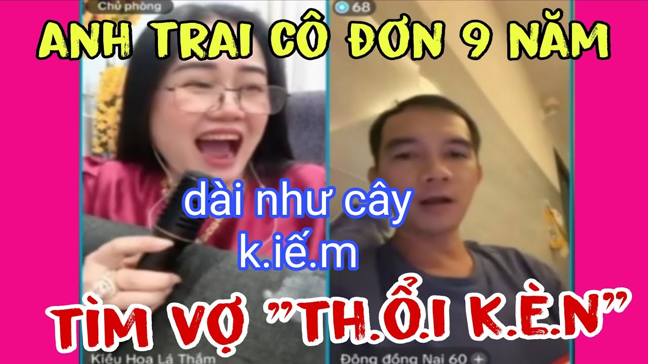 Kiều Hoa Lá Thắm ghép đôi anh trai cô đơn 9 năm tối không ngủ được tìm vợ đẹp 
