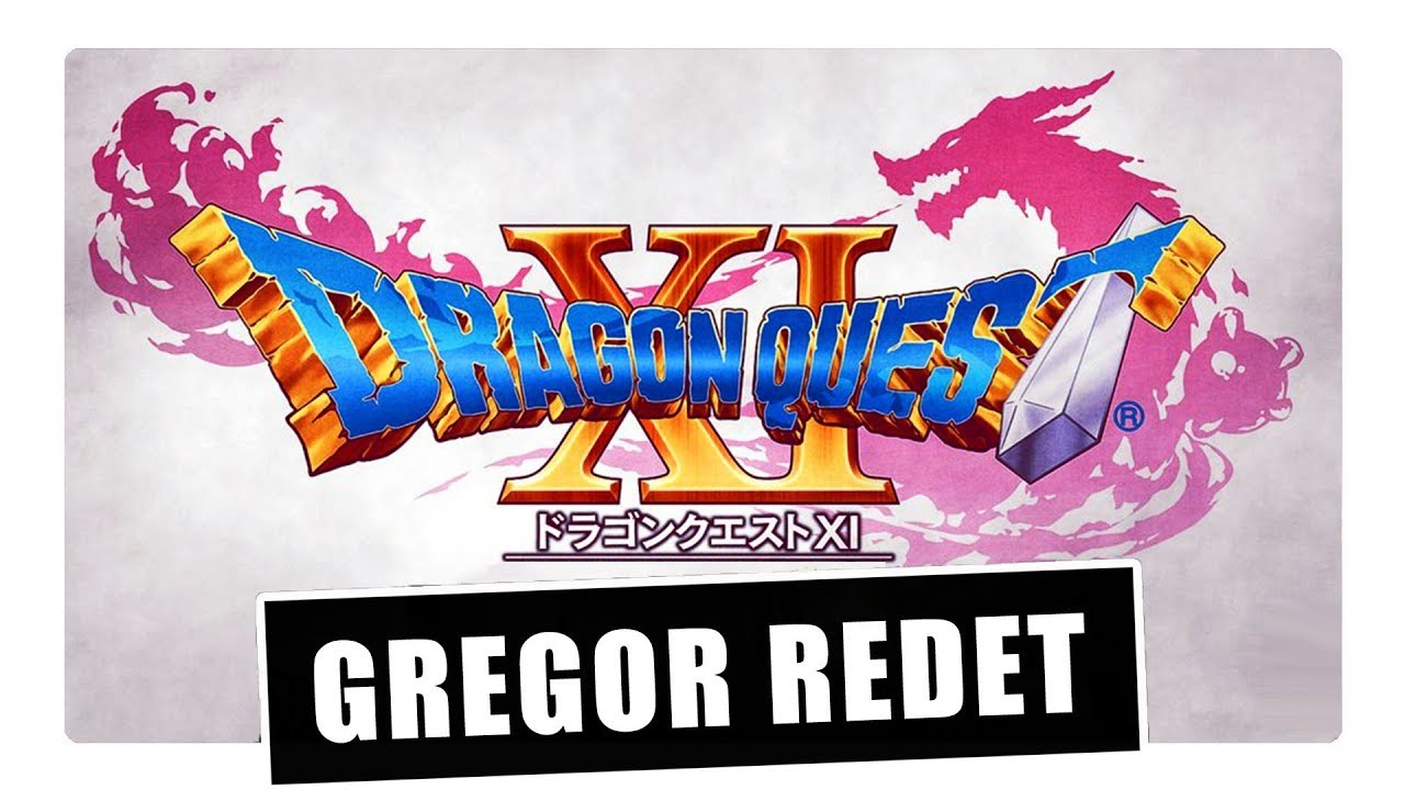 Gregor redet über Dragon Quest XI (Ersteindruck)