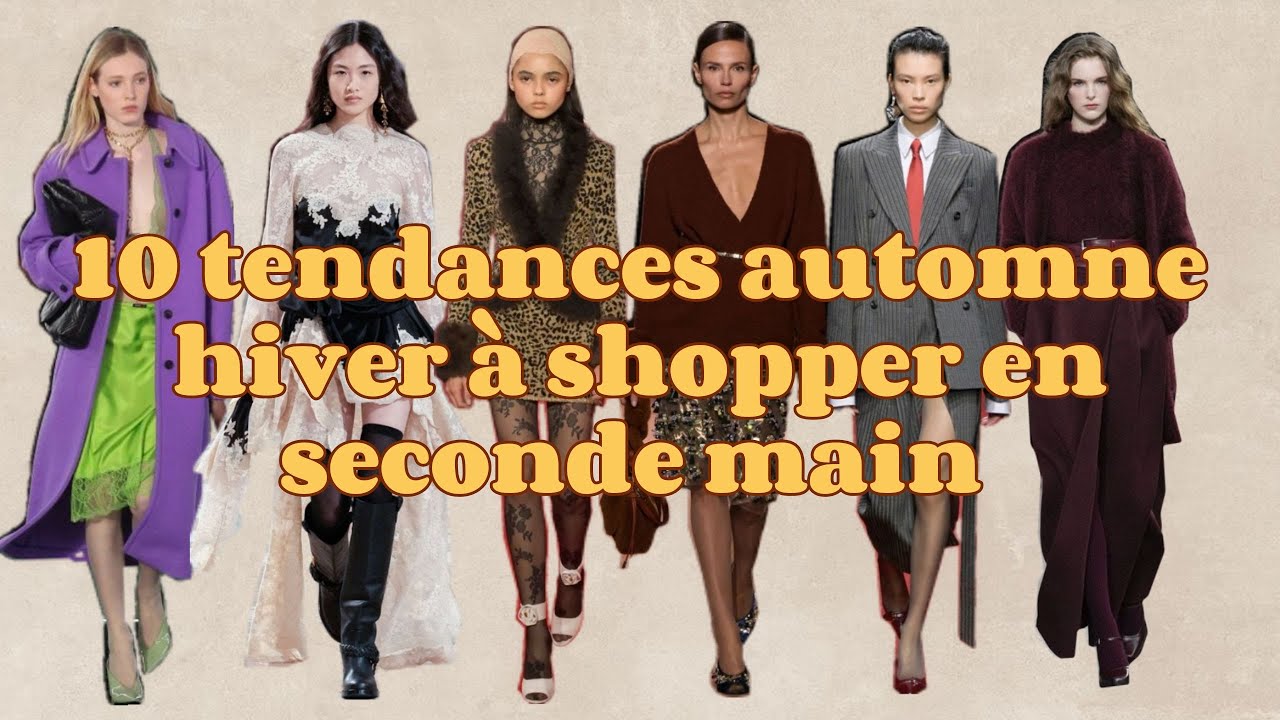 10 tendances automne hiver 2025-2026 rep&eacute;r&eacute;es sur les d&eacute;fil&eacute;s | &agrave; shopper en vintage et seconde main