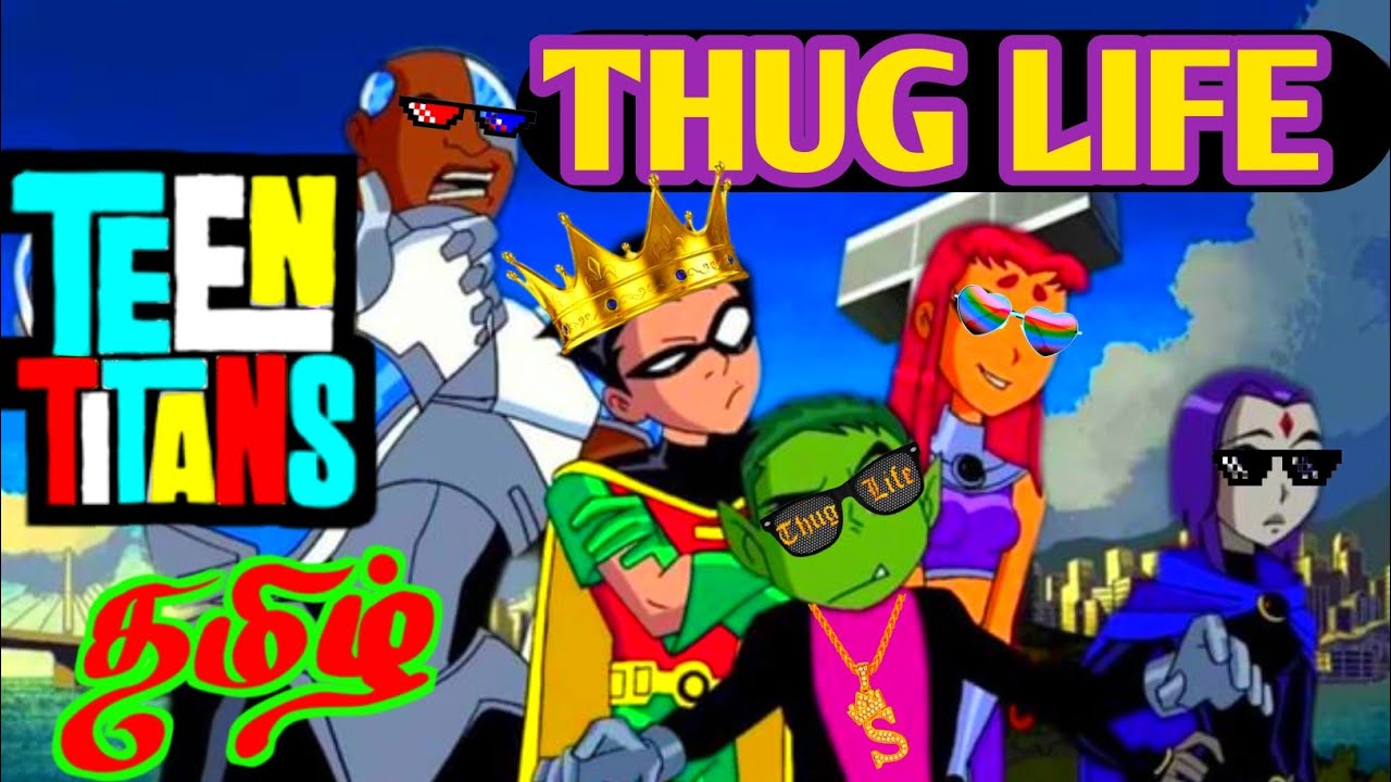 Teen Titans  💥 Thug Life 👅  Tamil  😂 || Teen Titans 😍  Tamil ♥️|| #teentitans || #comedy || #thug