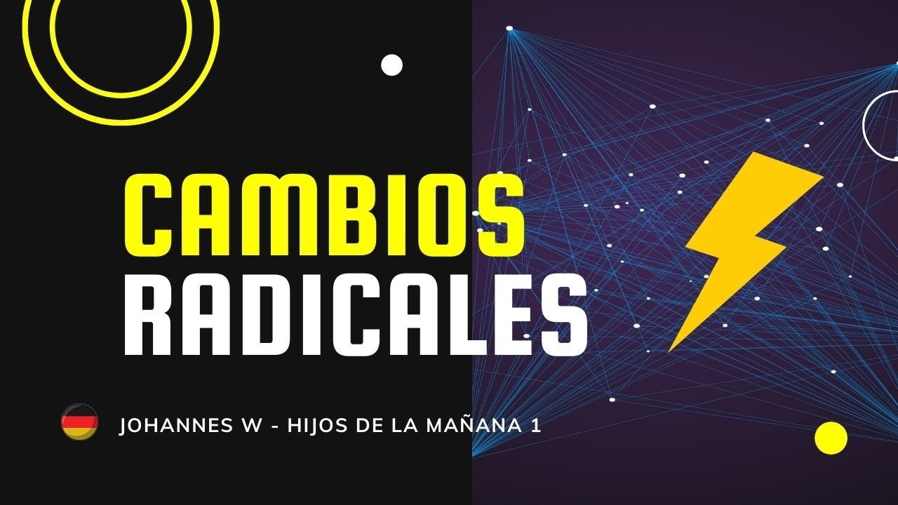 Cambios radicales - Con Johannes Wöhr - Hijos de la mañana 1