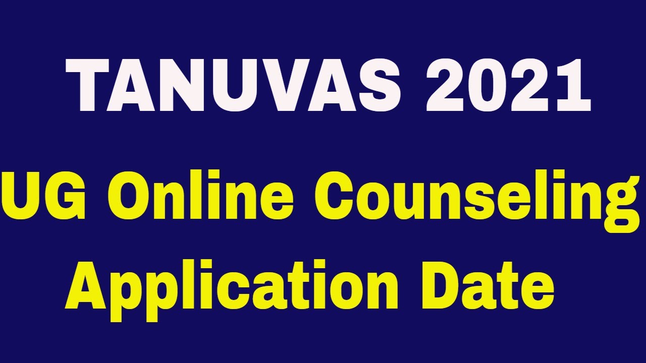 TANUVAS 2021 | UG Online Counseling Application Date | B.V.Sc. & A.H. and B.Tech | MS Everything