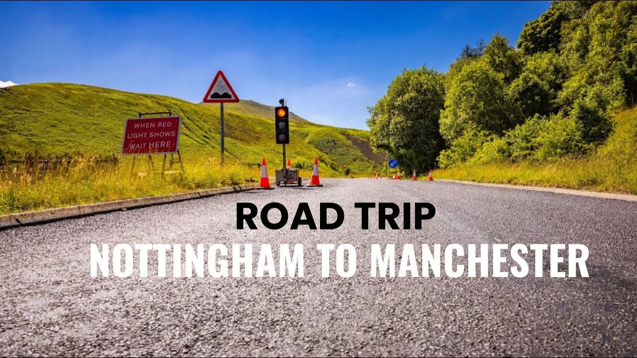 Road Trip | Nottingham To Manchester | UK Travel Vlog | Travel Vlog #17