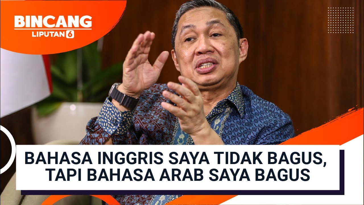 Anis Matta: Bahasa Inggris Saya Tidak Bagus, Tapi Bahasa Arab Saya Bagus | Bincang Liputan6