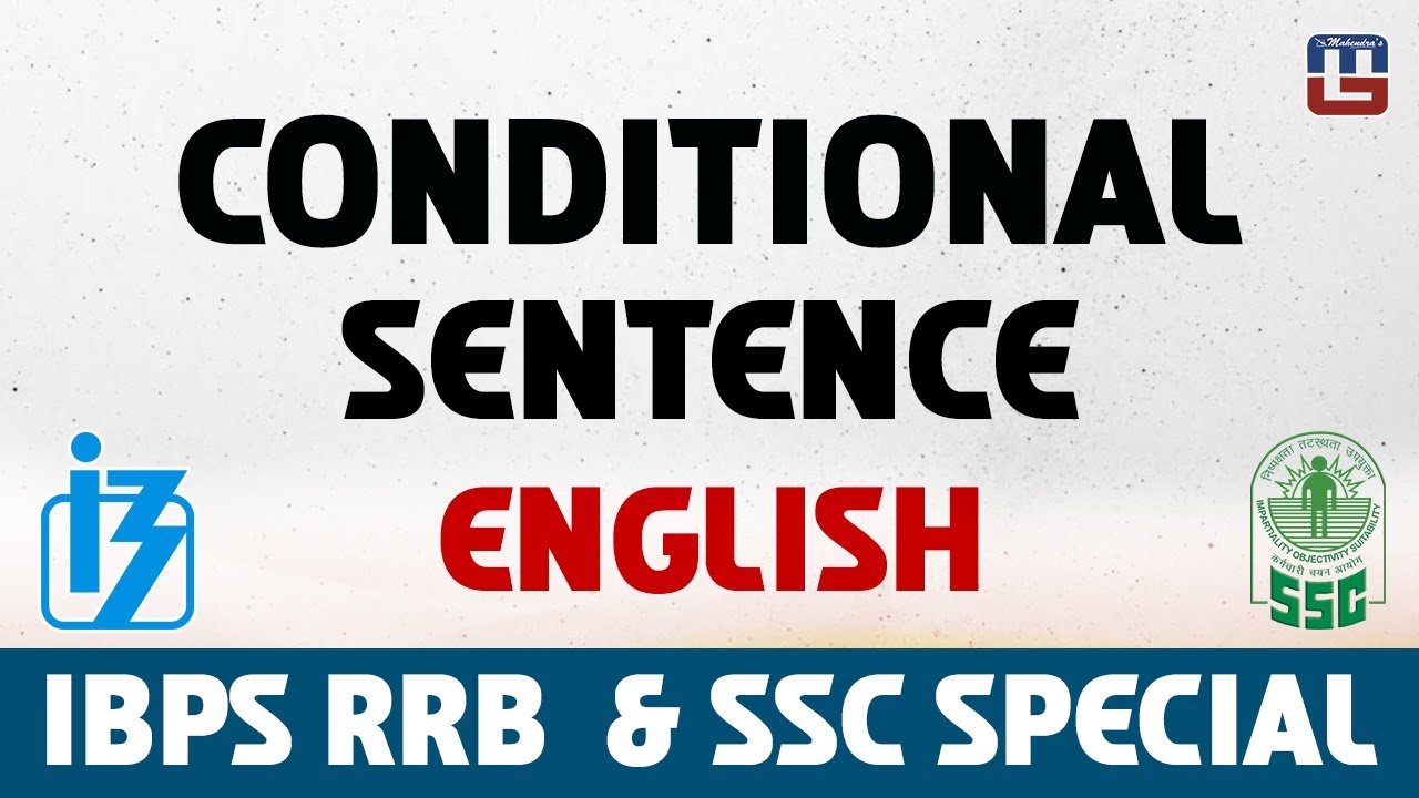 CONDITIONAL SENTENCES | ENGLISH | IBPS | RRB SPECIAL