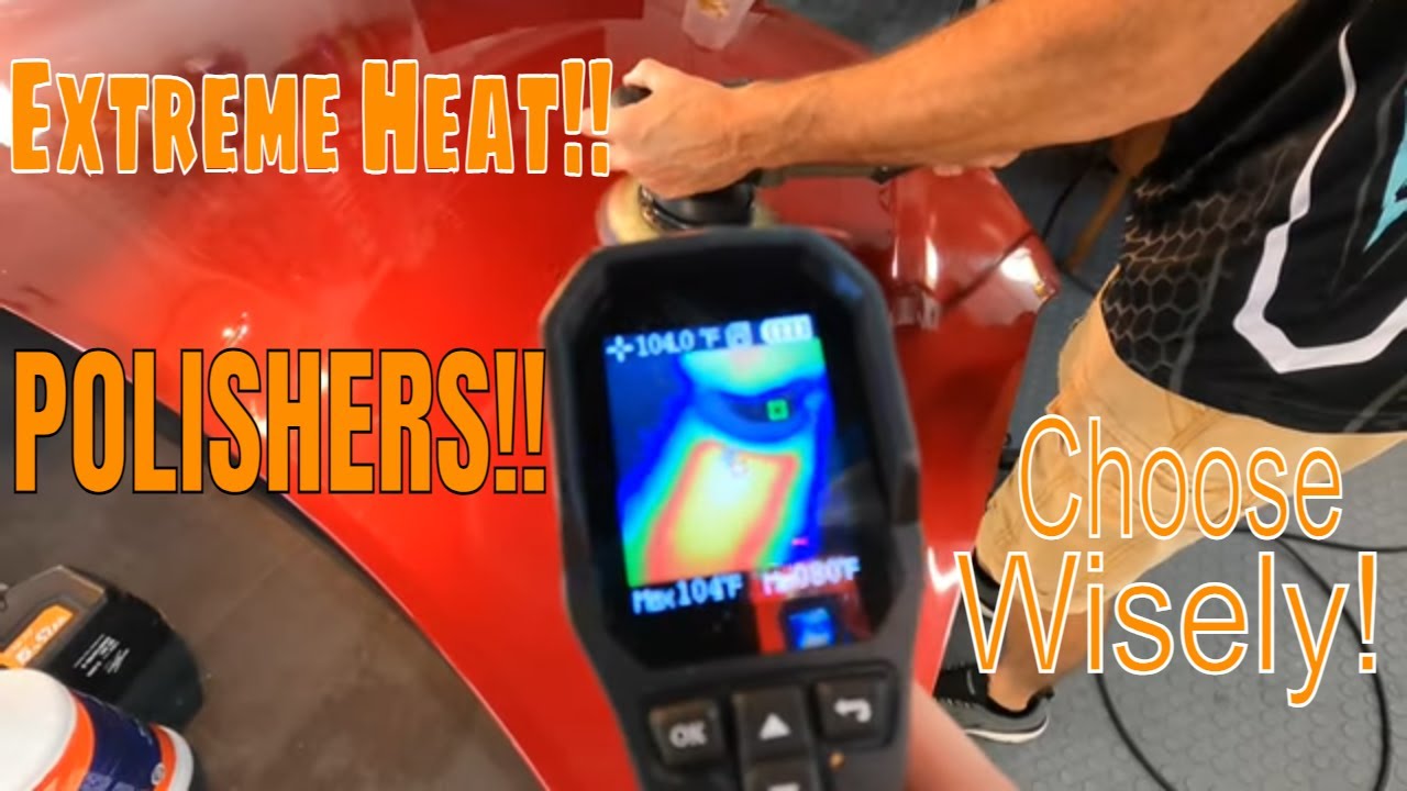 Extreme Heat Is Awful For Modern CLEAR COAT!! These Polishers Produce The Most Heat!!