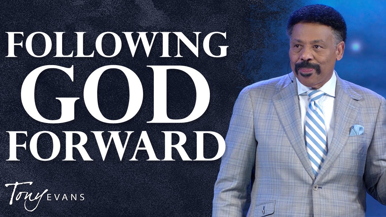 Don’t Look Back When God Is Calling You Forward | Tony Evans Sermon