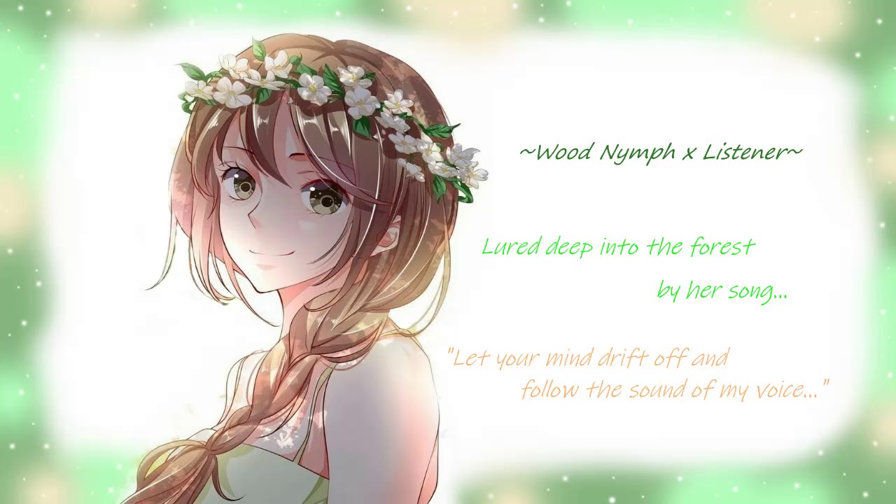 Wood Nymph x Listener~ Lured in by her song...