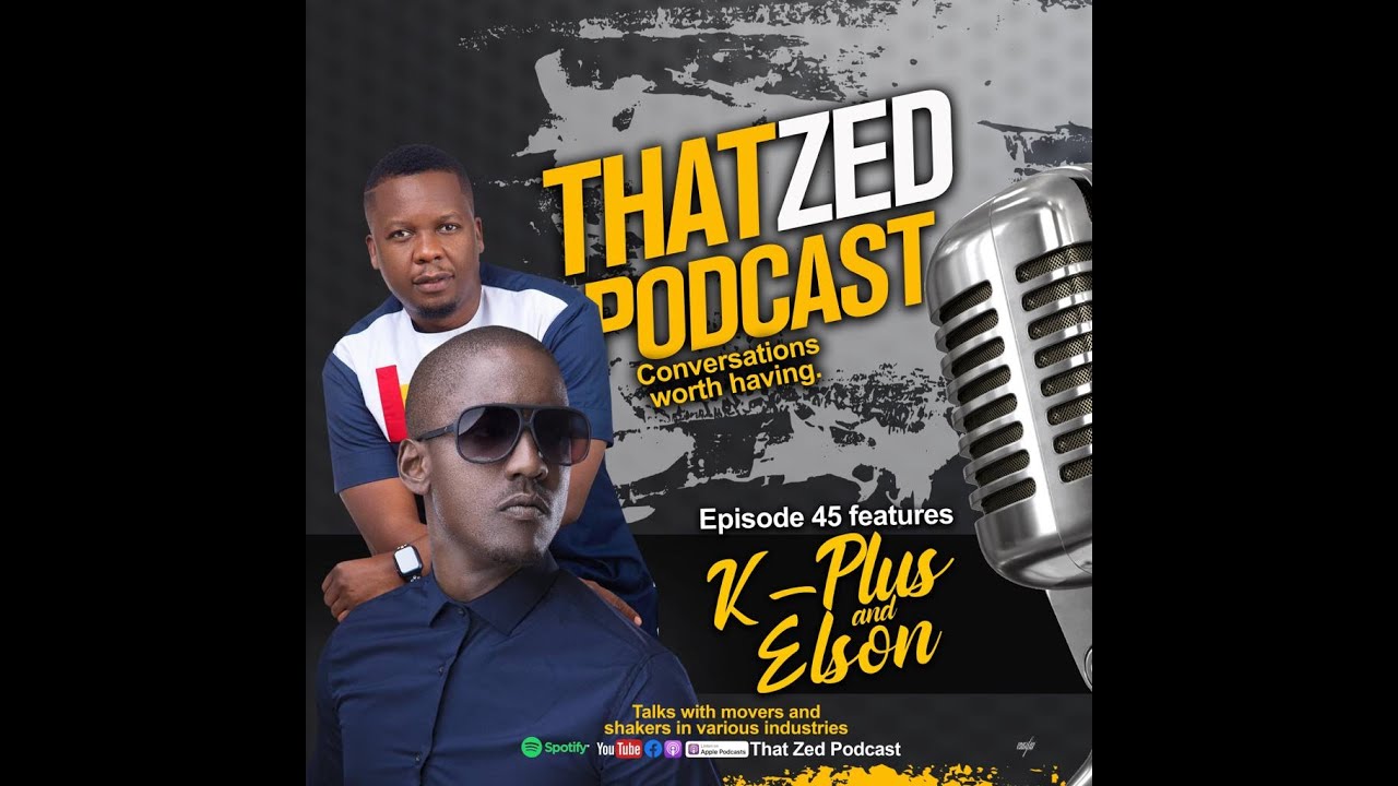 |That Zed Podcast Ep45| K-Plus and Elson review the past season and appreciate some Zambians.