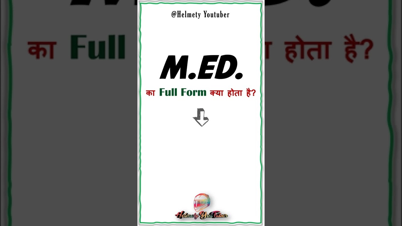 what is the full form of M Ed | what is med | full information about med | #shorts #shortsvideo #med