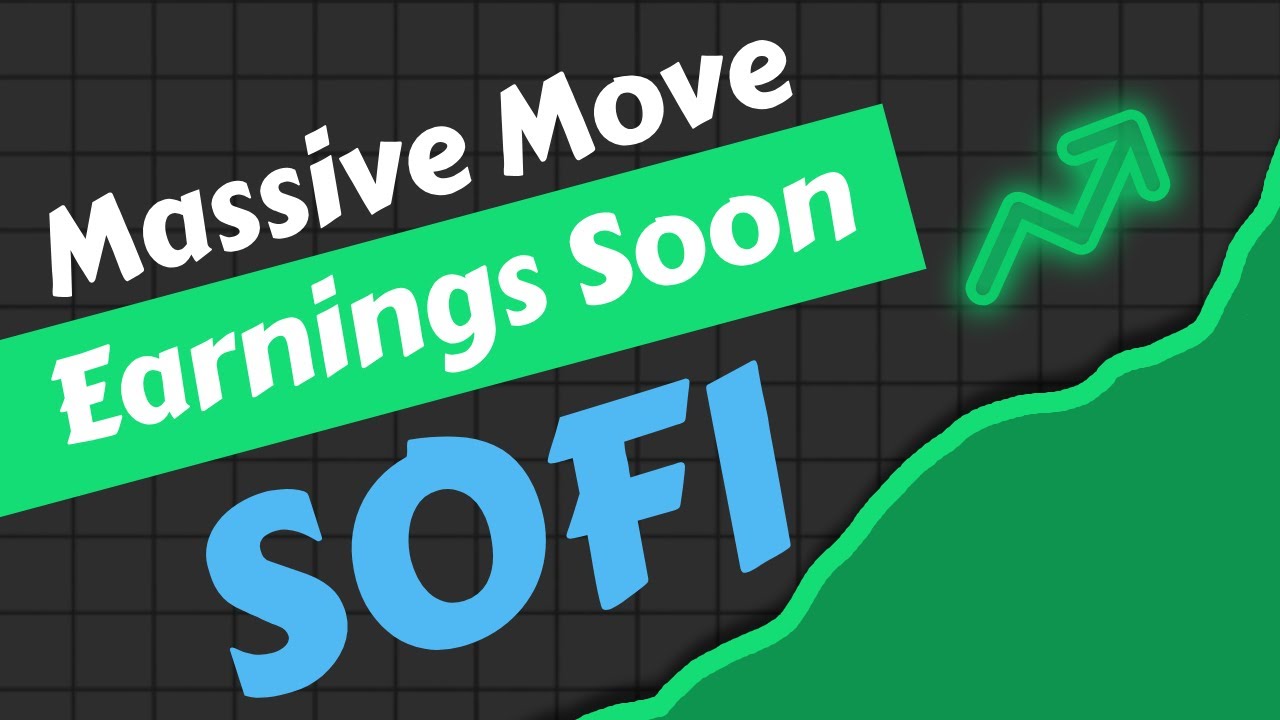 Sofi Stock Analysis | Massive Move - Earnings Soon | Sofi Technologies Stock