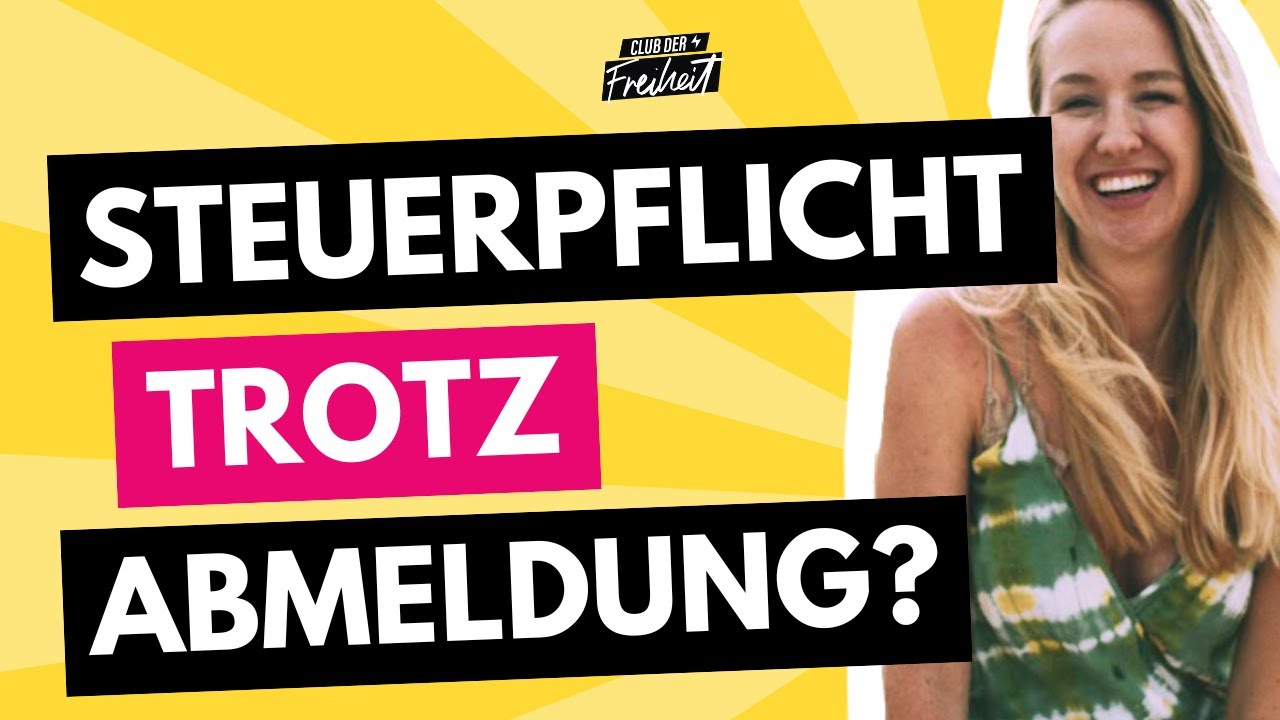 Abmeldung als Digitaler Nomade– Wer das vergisst, bleibt steuerpflichtig