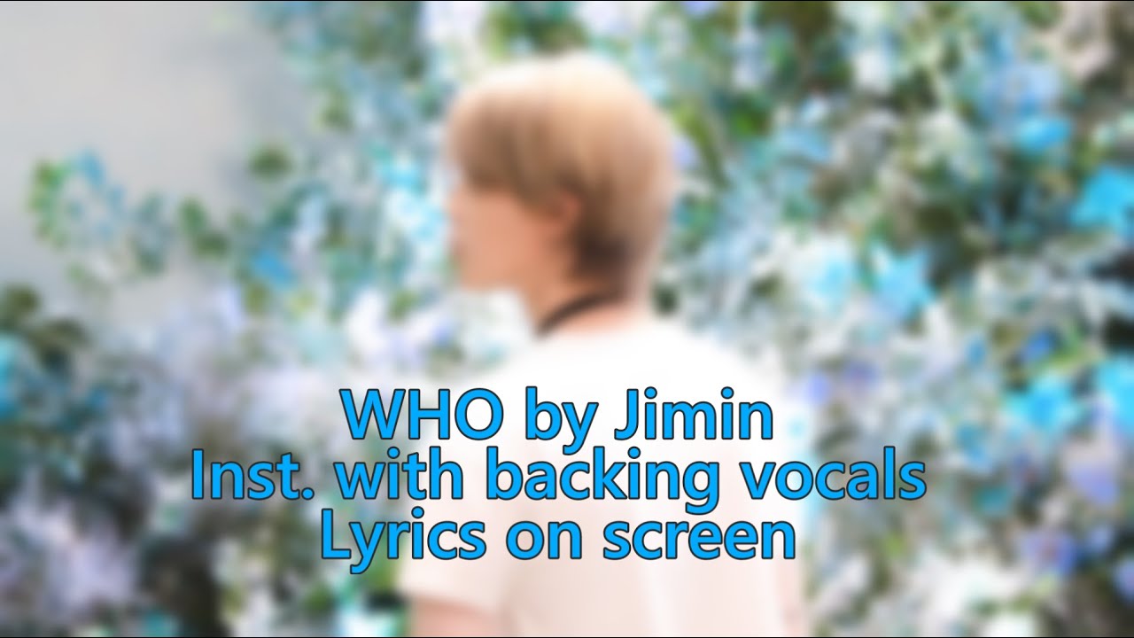 [Instrumental with backing vocals / Karaoke] Jimin - Who