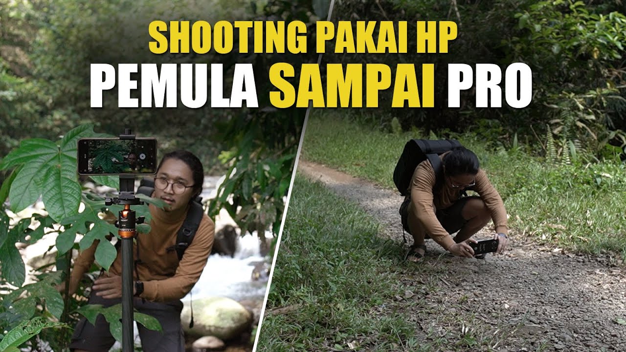 Bikin Video Pakai HP &ndash; Dari Pemula Sampai PRO