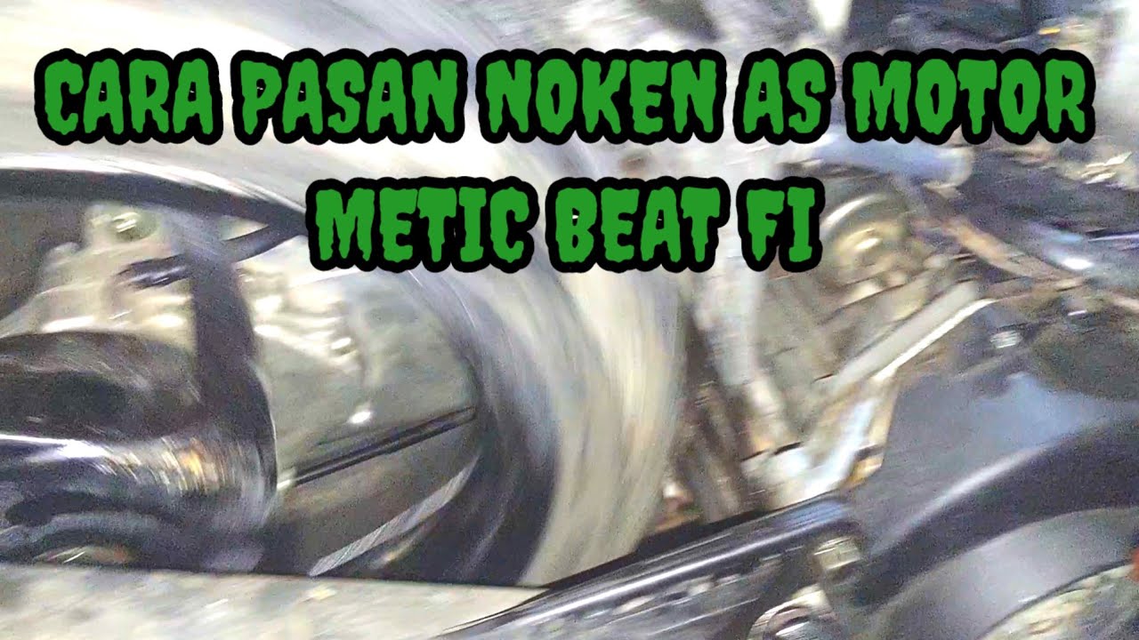 CARA PASANG PATUT KLEP MOTOR METIC BEAT FI