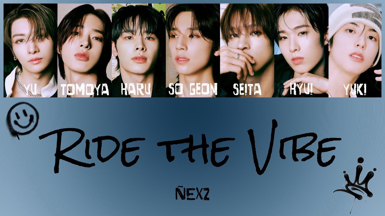 Ride the Vibe - NEXZ 【和訳/歌詞/カナルビ】