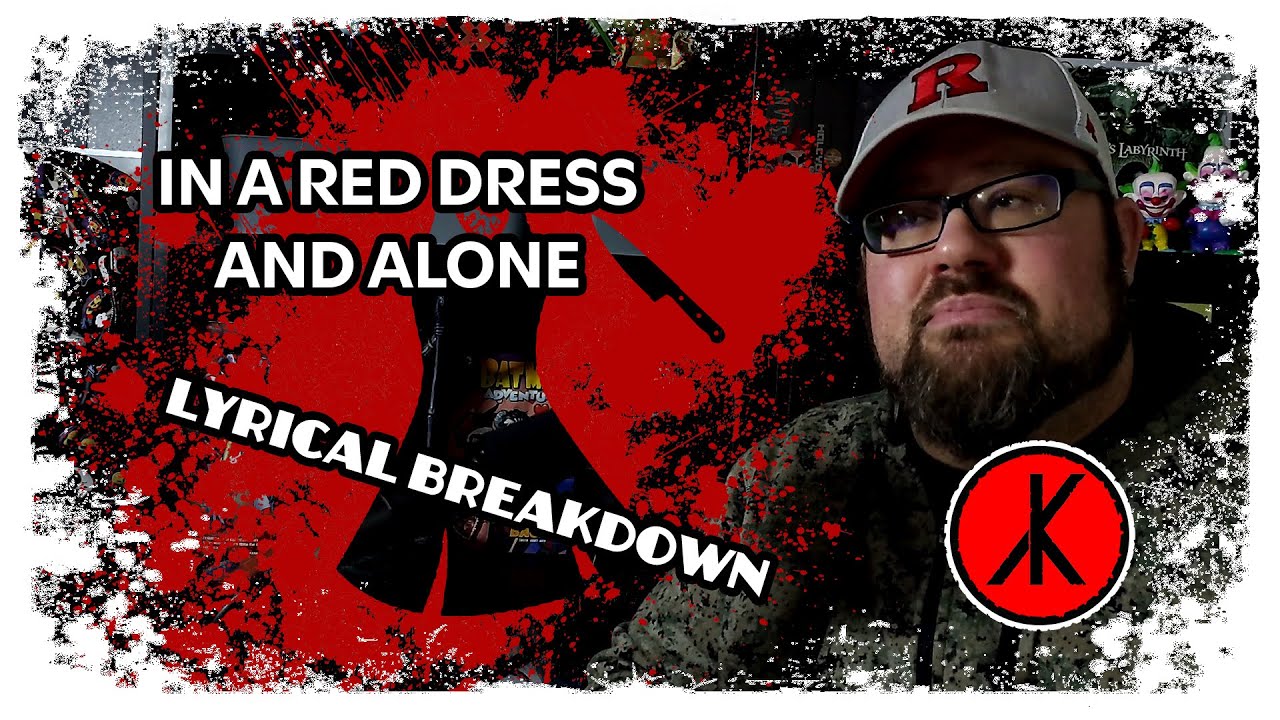 In a Red Dress and Alone Lyrical Breakdown by Kevin Matisyn
