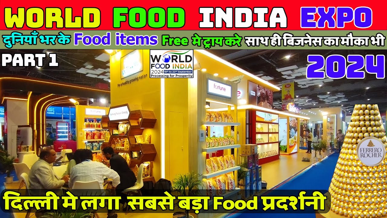 World Food India Expo 2024  Pragati Maidan tickets price Pass Bharat Mandapam