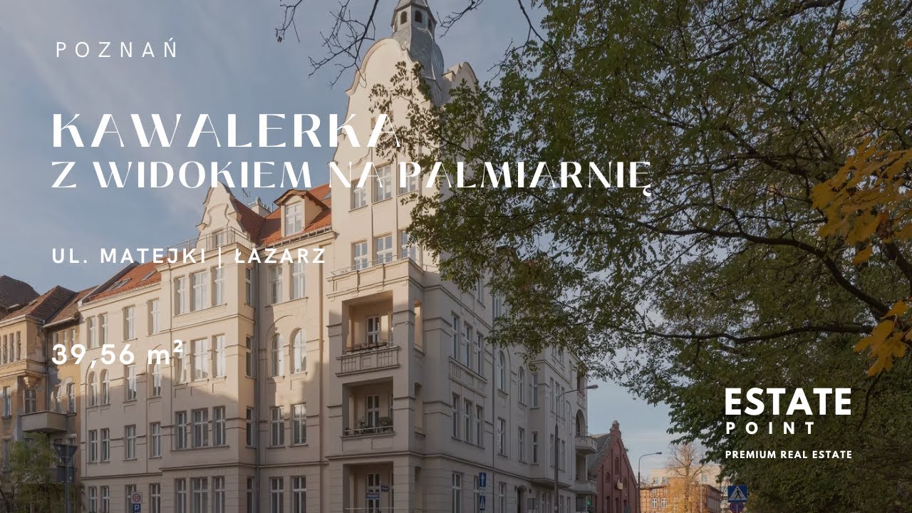 KAWALERKA Z WIDOKIEM NA PALMIARNIĘ | POZNAŃ | ŁAZARZ | 39,56 m² - NA SPRZEDAŻ | ESTATE POINT
