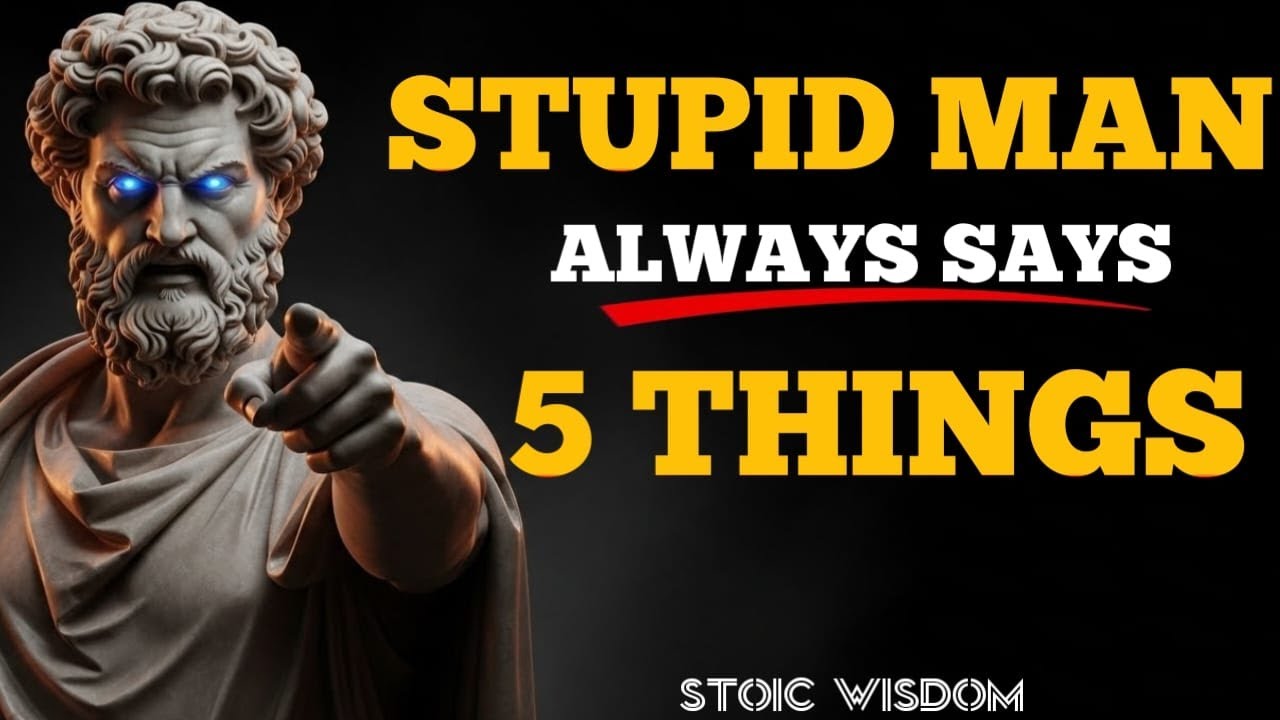 5 Things A Weak Man Always Says | Stoic Philosophy for Self-Control