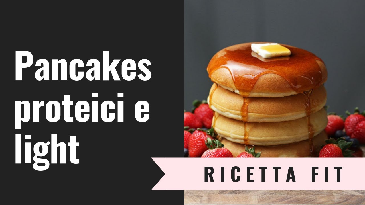 PANCAKES PROTEICI, LIGHT, SANI E LEGGERI MA BUONISSIMI 🤤🤩🤤