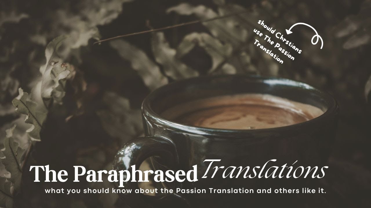 What you should know about The Passion Translation.