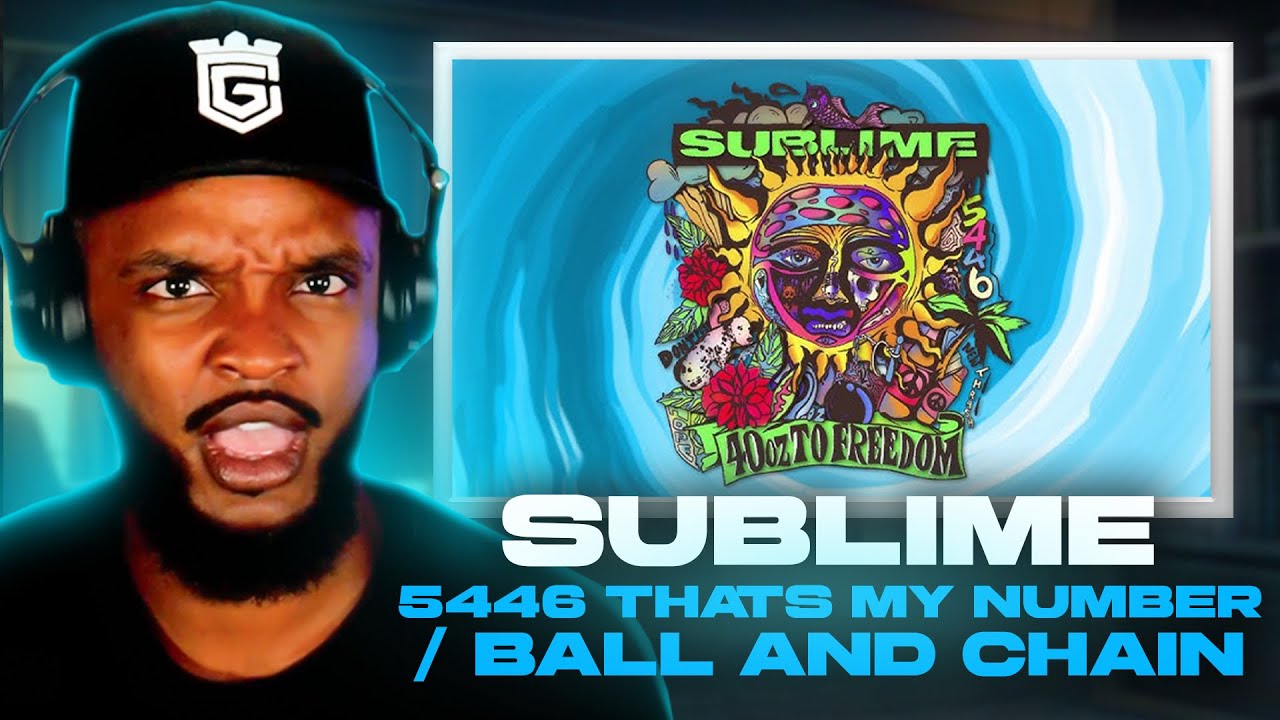 Sublime - 5446 That's My Number/Ball and Chain REACTION