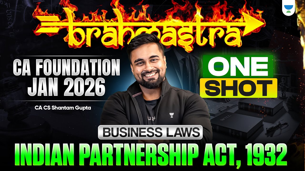 Indian Partnership Act 1932 One Shot | CA Foundation Jan 2026 | Business Laws | CA CS Shantam