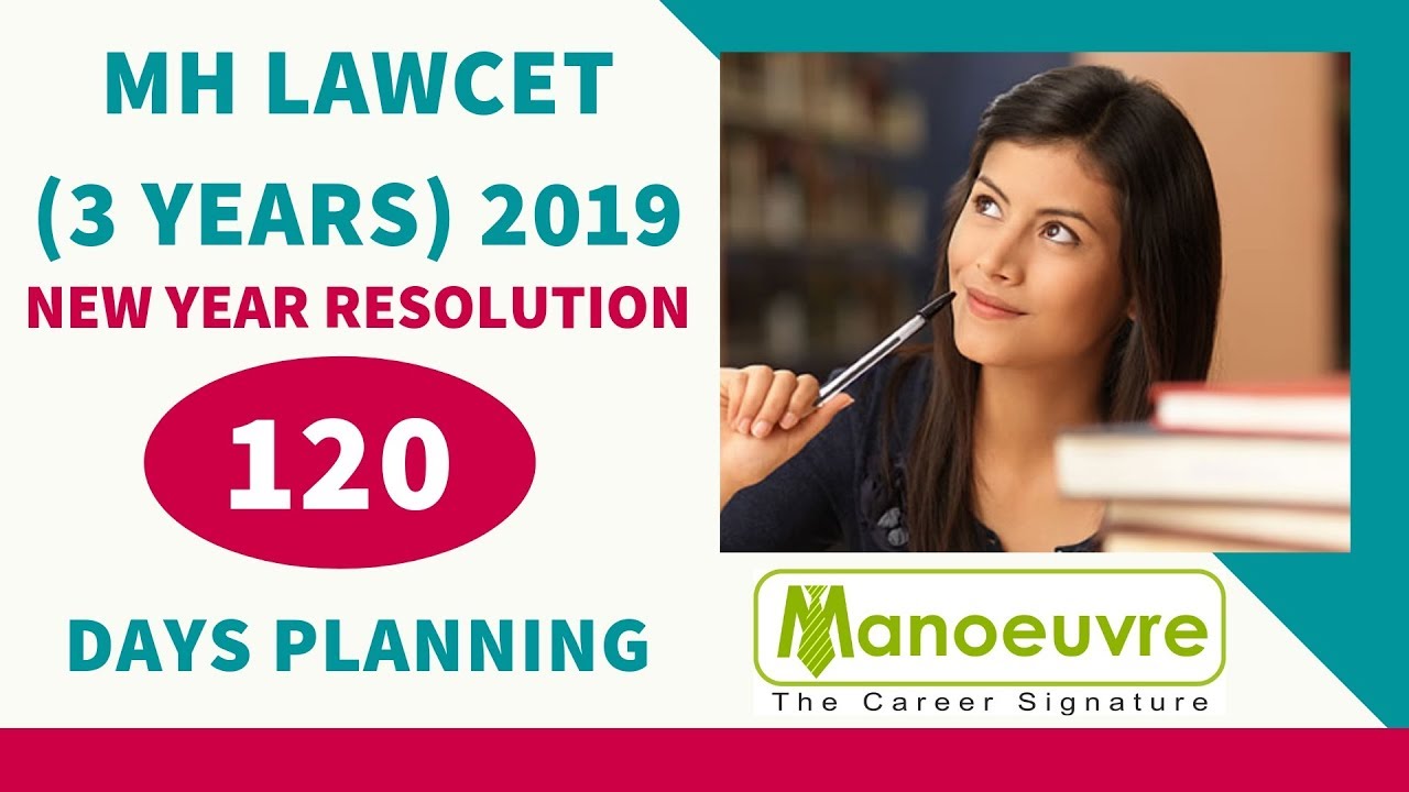 MH LAWCET (3YEARS)  - 2019  -: 120DAYS PLANNING -  NEW YEAR RESOLUTION