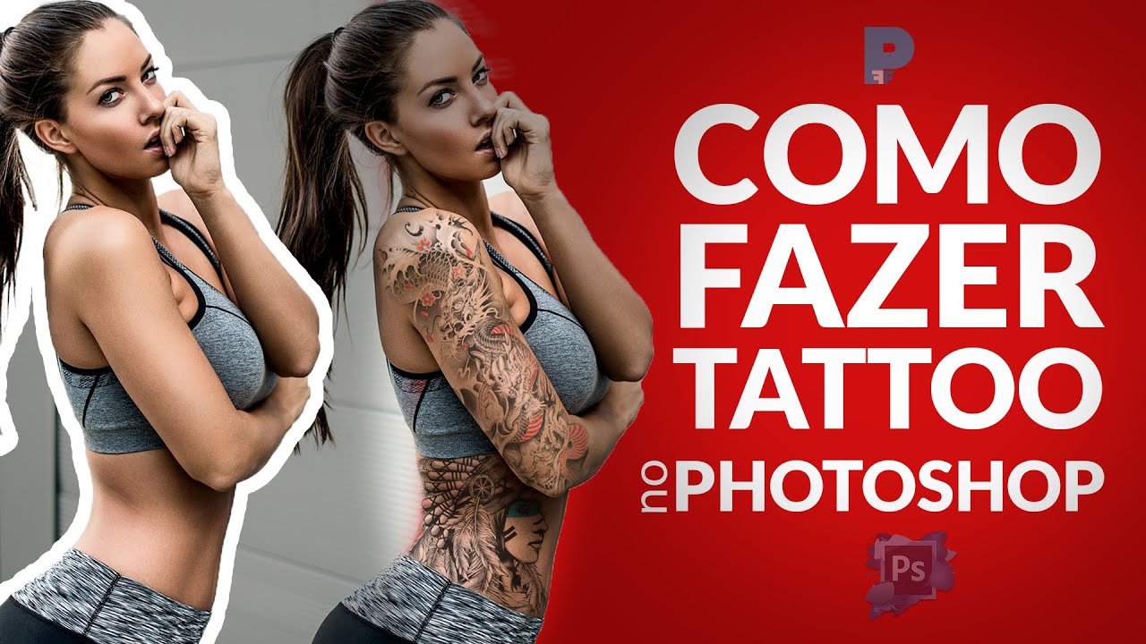 APRENDA COMO COLOCAR TATUAGEM NO PHOTOSHOP DE UM JEITO FÁCIL - SIMULAR TATUAGEM NO PHOTOSHOP