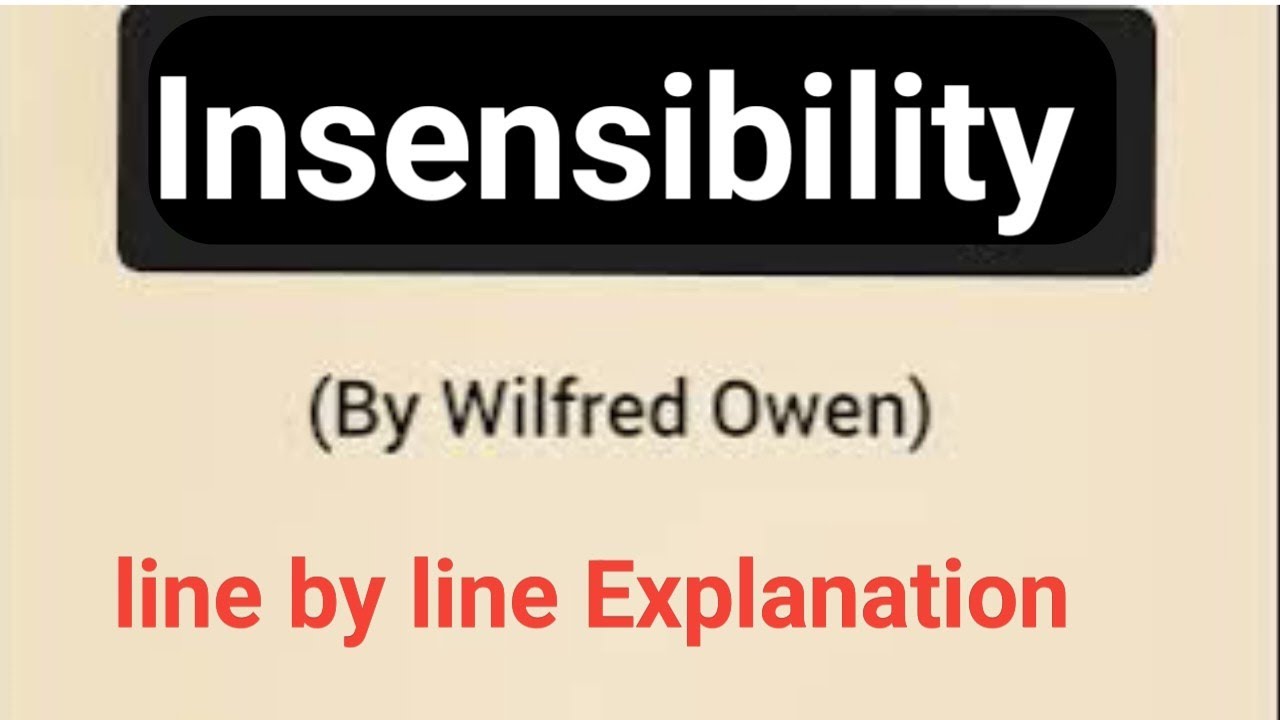 insensibility wilfred owen summary in hindi || insensibility wilfred owen analysis || 