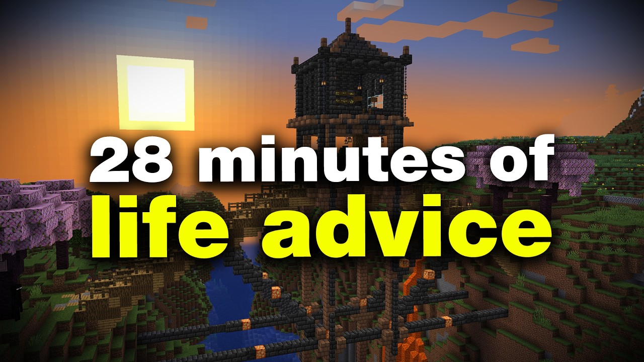 28 Minutes Straight of Life Advice