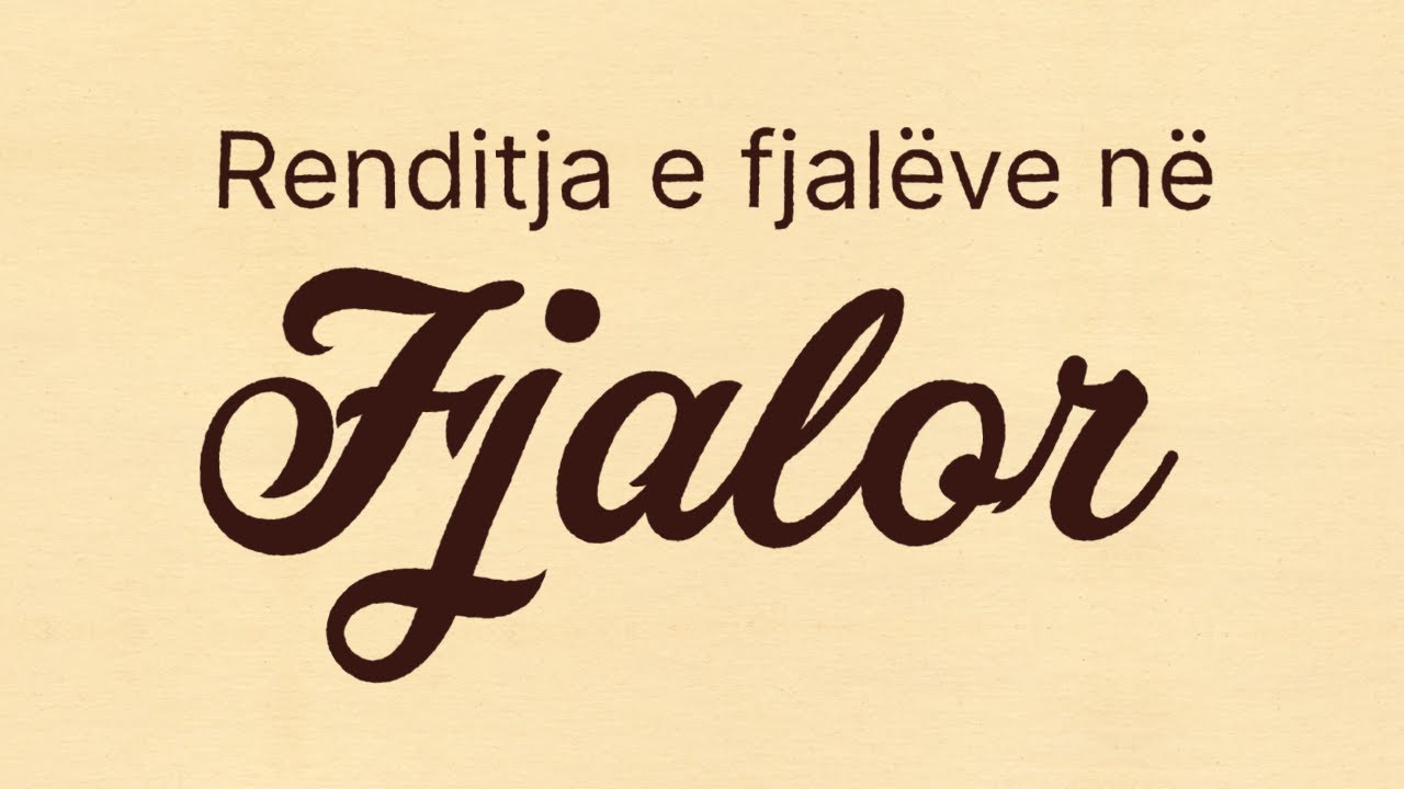 Renditja e fjal&euml;ve n&euml; Fjalor