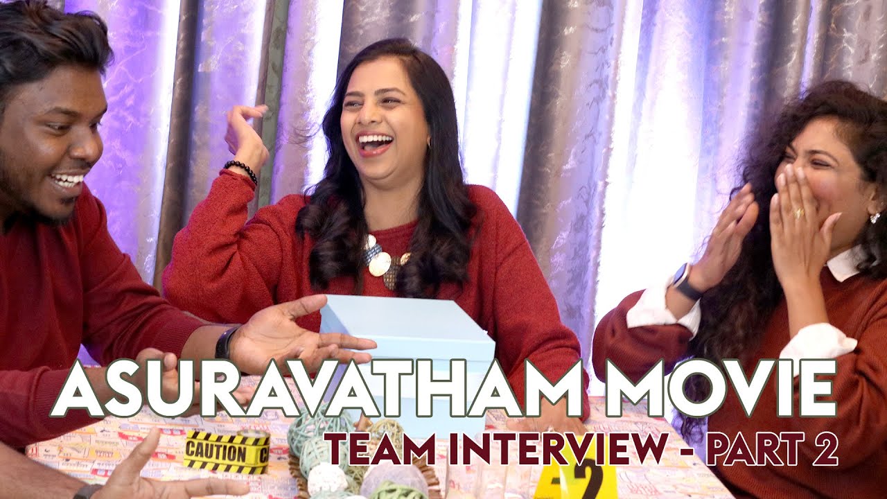 Part 2: Game Time With The Asuravatham Team! Solve crime with the crew!