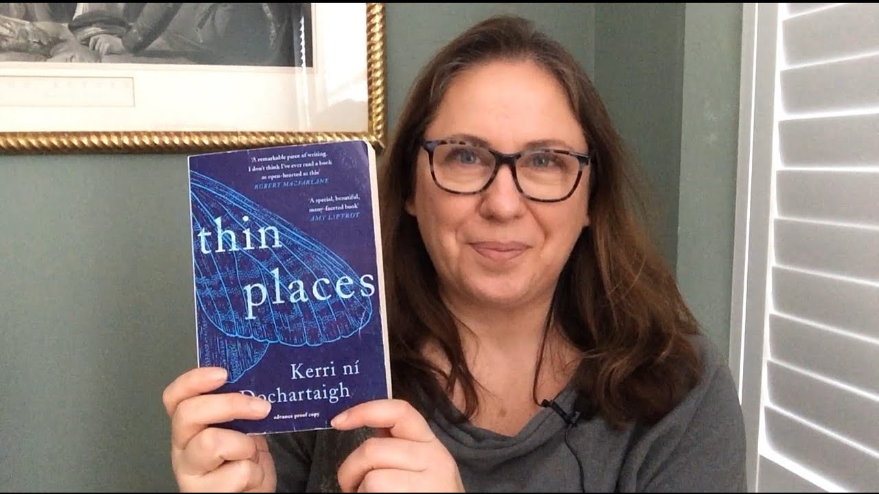 Victoria’s Book Reviews: Thin Places by Kerri ni Dochartaigh