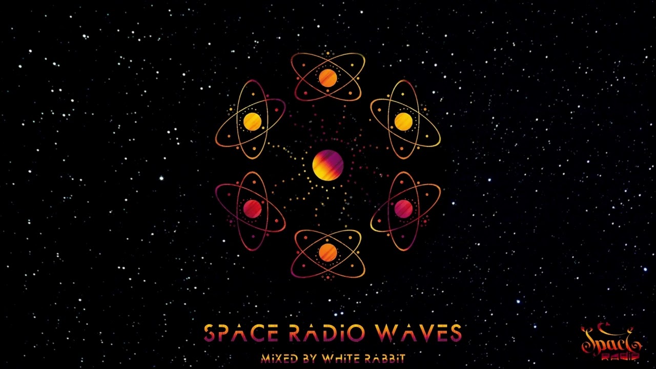 [Chill Space Mix Series 047] White Rabbit - Space Radio Waves