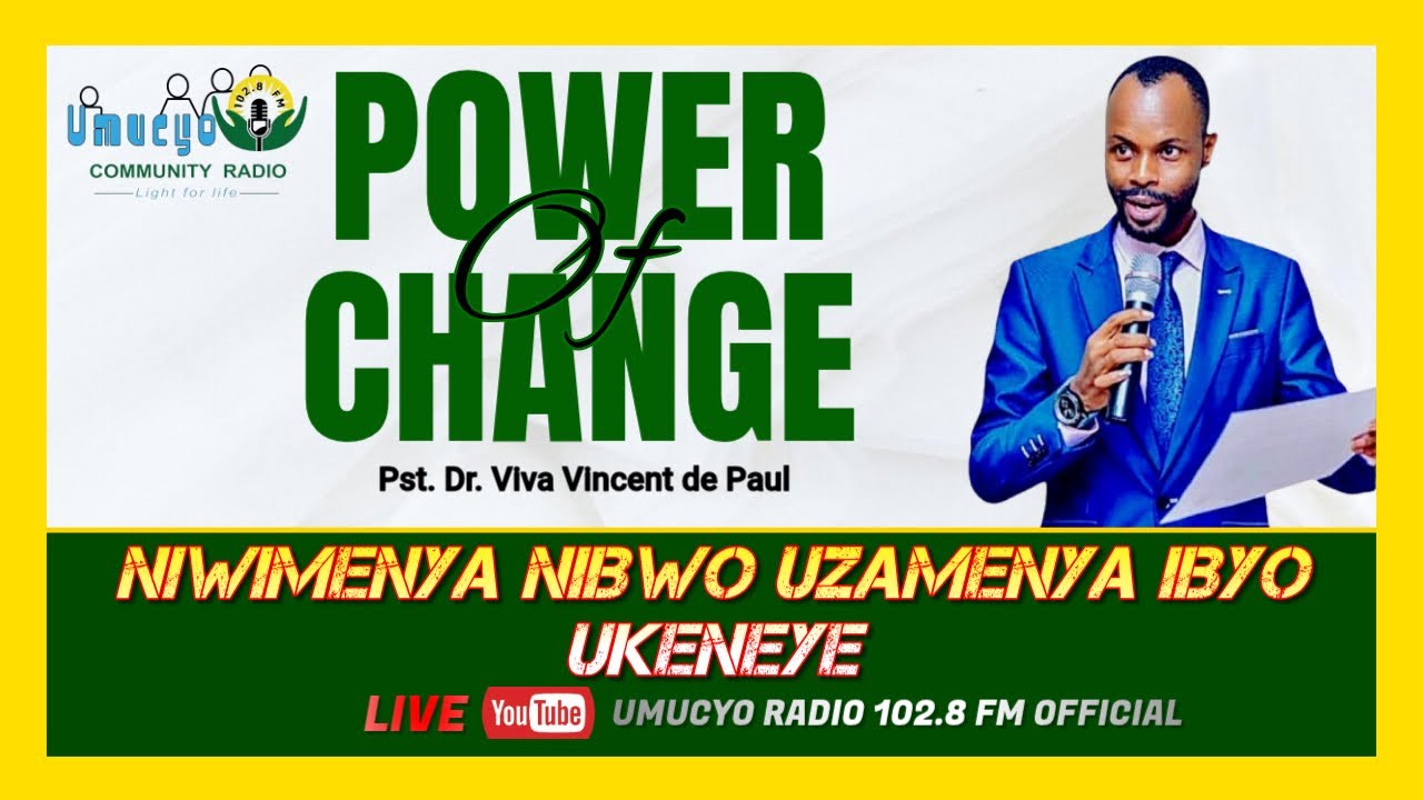NIWIMENYA NIBWO UZAMENYA IBYO UKENEYE #power_of_change
