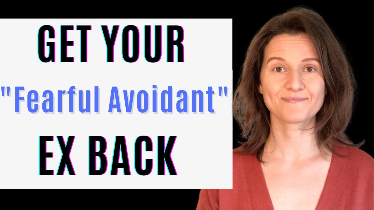 Fearful Avoidant Breakup | 5 Tips Get Fearful Avoidant Ex Back
