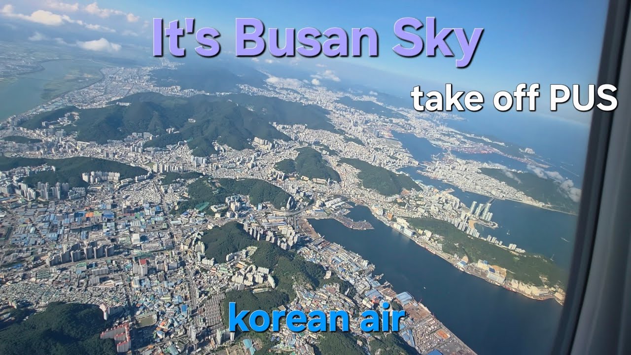 하늘에서 내려다 본 부산(PUS take off)