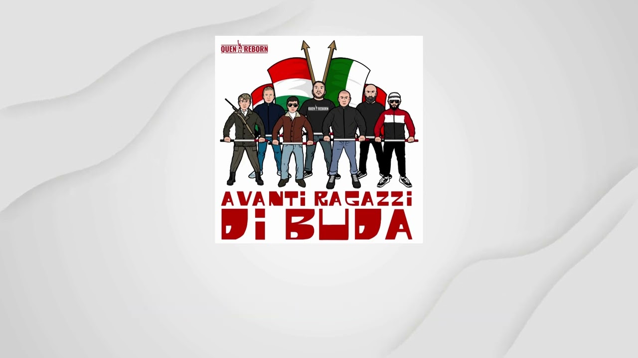 Quen Reborn - Avanti ragazzi di Buda (Lyrics Video)