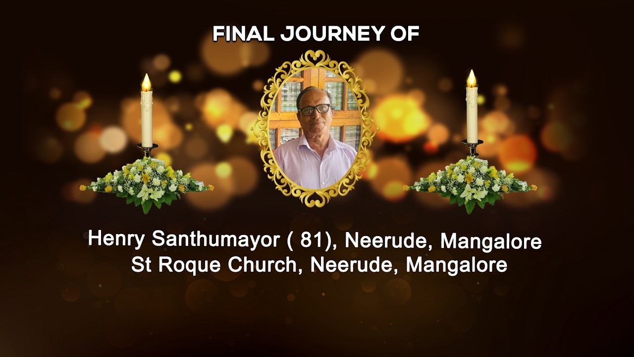 Final Journey of Henry Santhumayor ( 81), Neerude, Mangalore