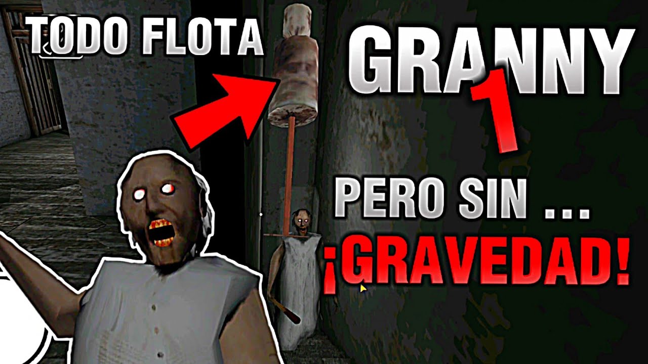 GRANNY 1 PERO SIN GRAVEDAD | TODO FLOTA 😍