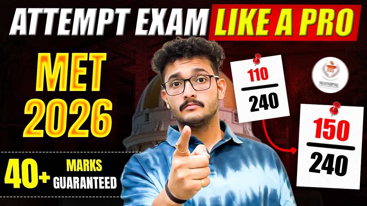 MET 2026: Exam Attempting Strategy | 40+ Marks Guaranteed | Last Minute Tips