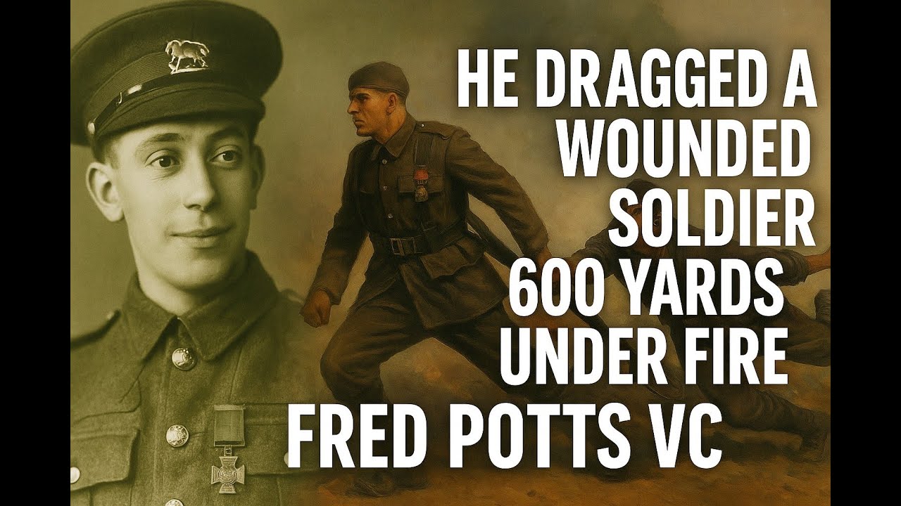 He Dragged a Wounded Soldier 600 Yards Under Fire | The Heroic WW1 Story of Fred Potts VC #ww1