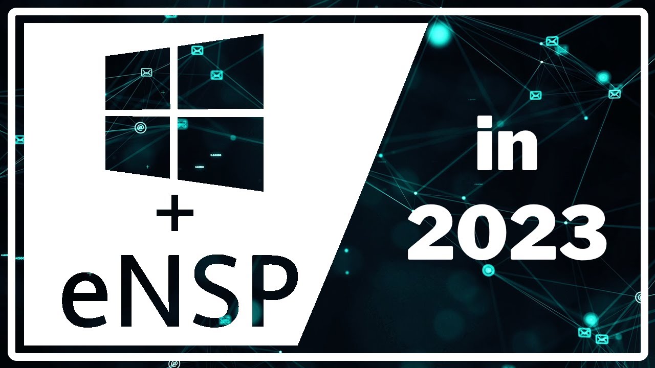 Install Huawei eNSP on Windows 10 in 2023