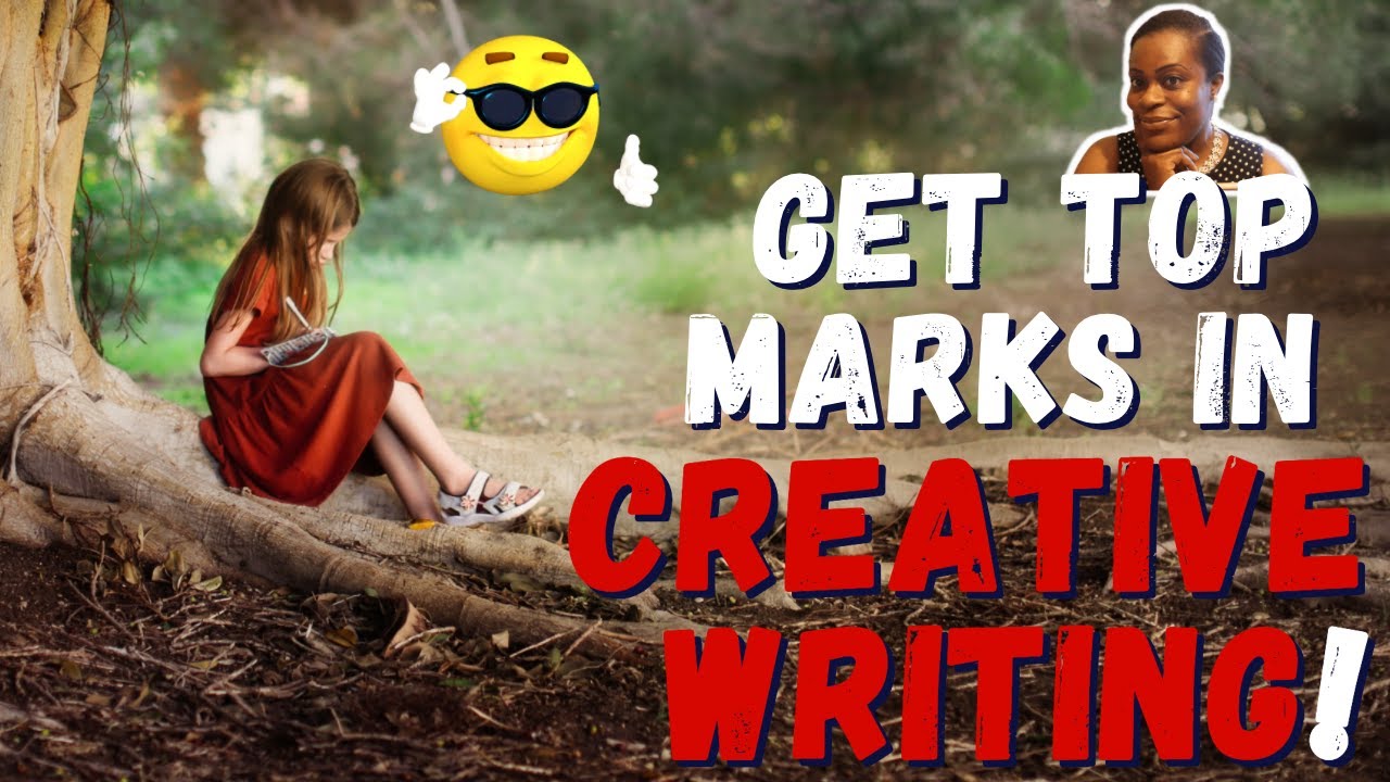 How to Get Full Marks in Your Creative Writing Test