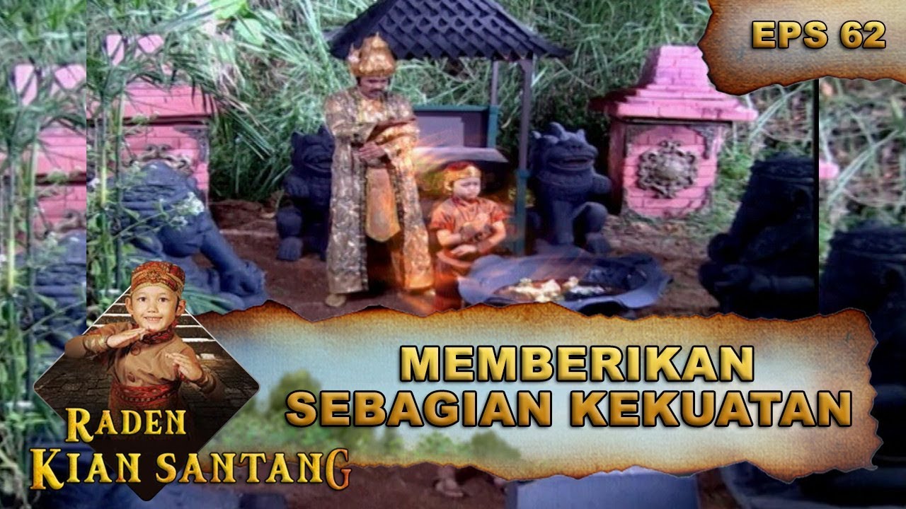 Kian Santang Di Berikan Kekuatan Oleh Prabu Siliwangi - Raden Kian Santang Eps 62 Part 1